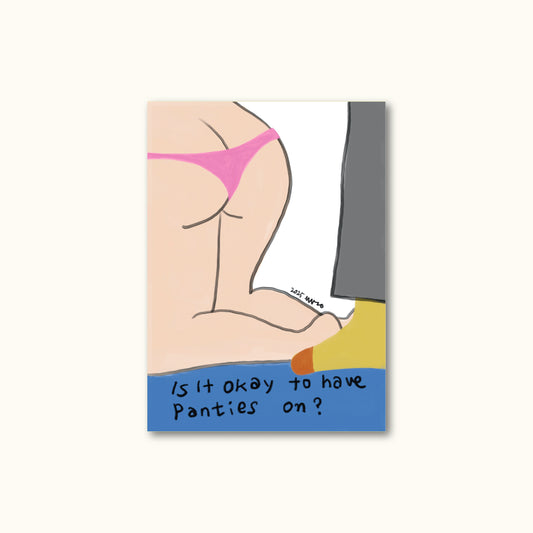 Postcard - Is It Okay To Have Panties On?